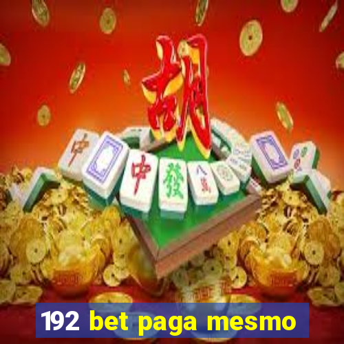 192 bet paga mesmo